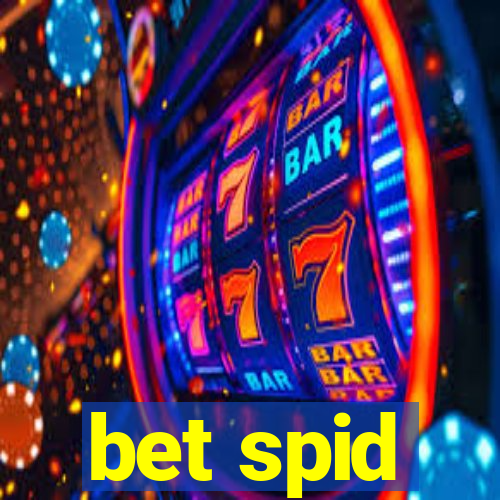 bet spid