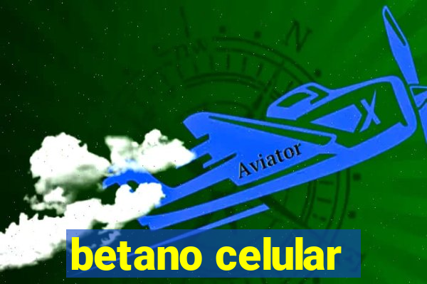 betano celular