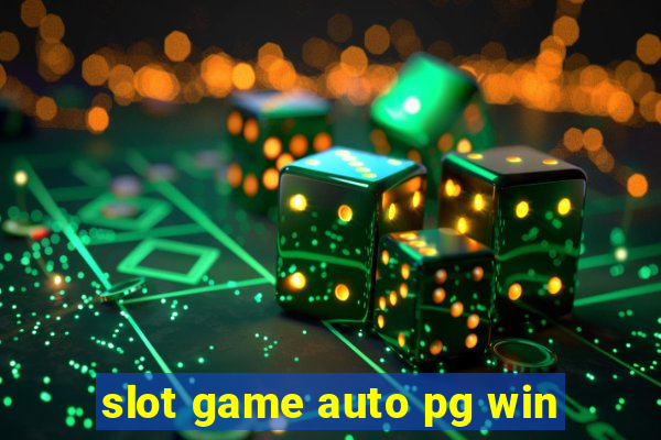 slot game auto pg win