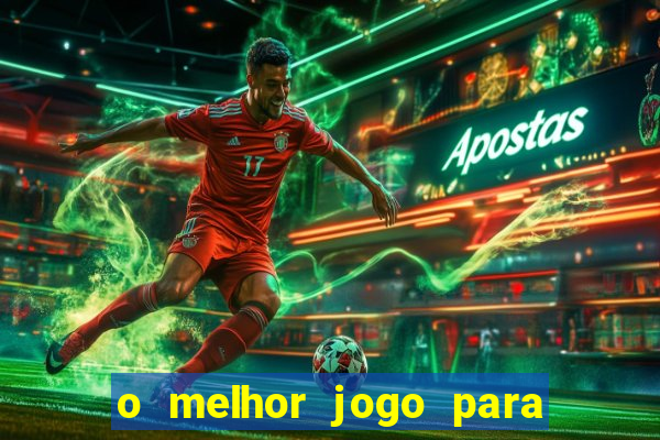 o melhor jogo para ganhar dinheiro