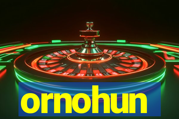 ornohun