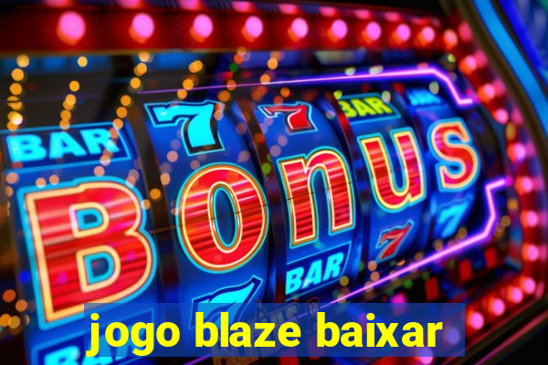 jogo blaze baixar