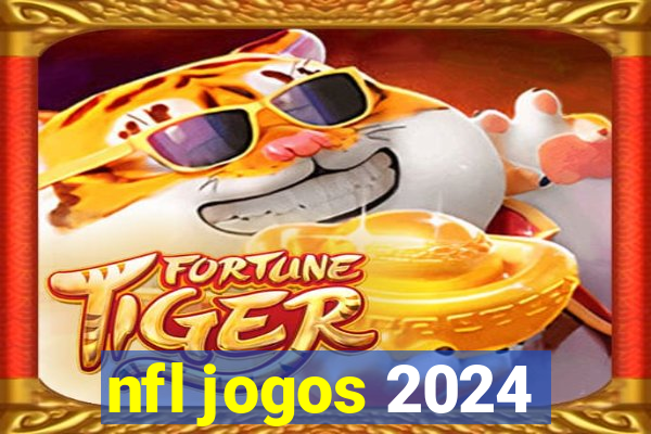 nfl jogos 2024