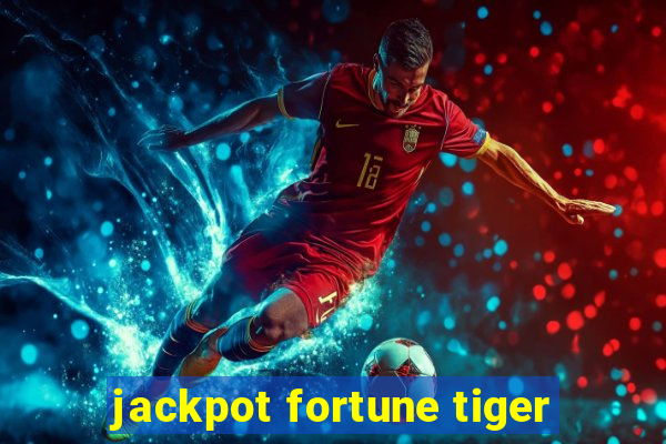 jackpot fortune tiger