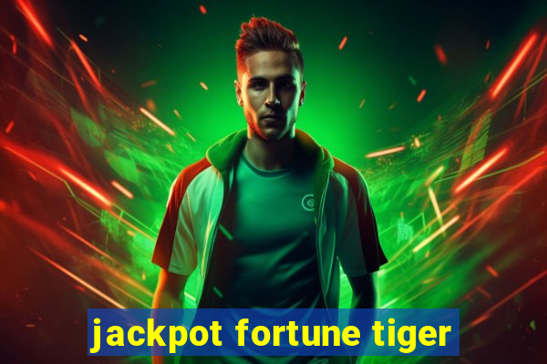 jackpot fortune tiger