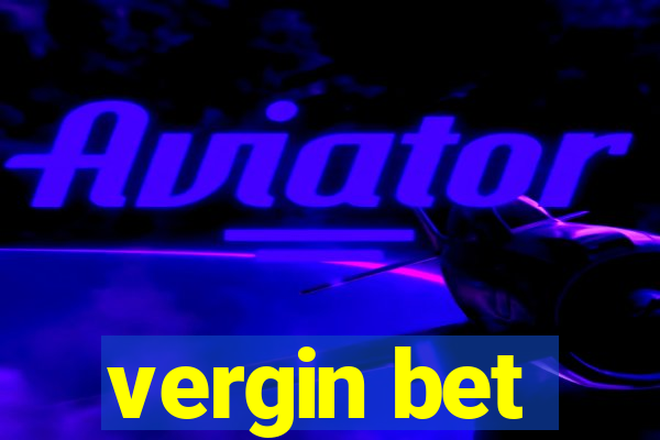 vergin bet