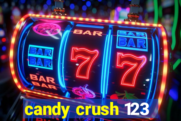 candy crush 123