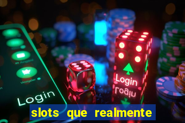 slots que realmente pagam no pix