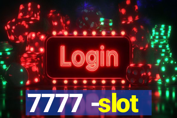 7777 -slot