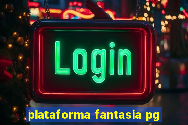 plataforma fantasia pg