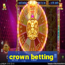 crown betting