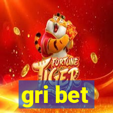 gri bet