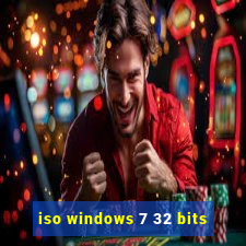 iso windows 7 32 bits