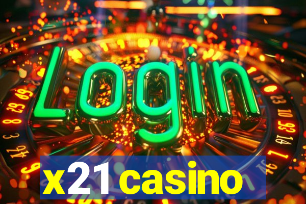 x21 casino