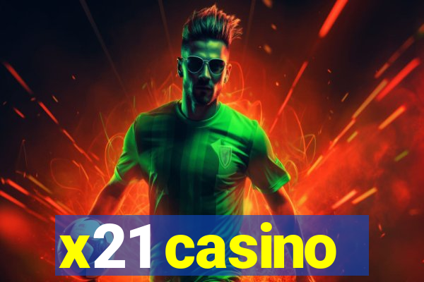 x21 casino