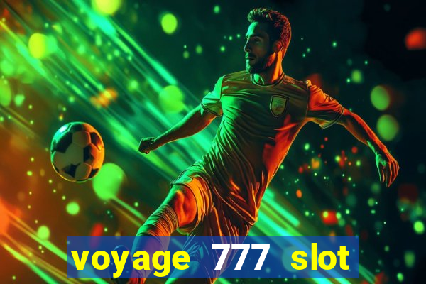 voyage 777 slot crash games