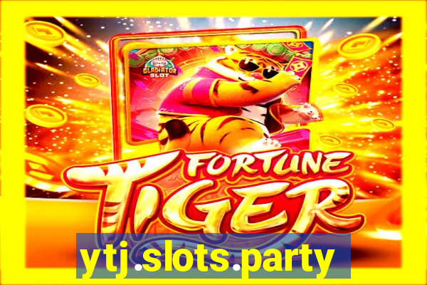 ytj.slots.party