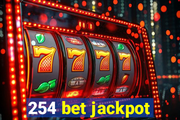 254 bet jackpot