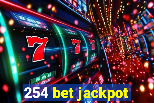 254 bet jackpot