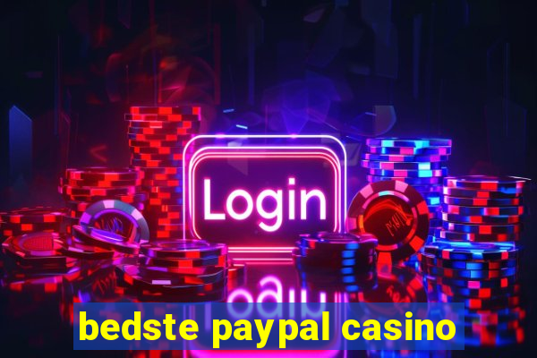 bedste paypal casino