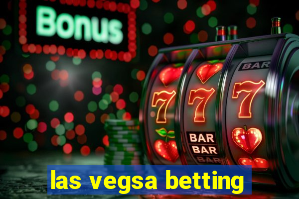 las vegsa betting