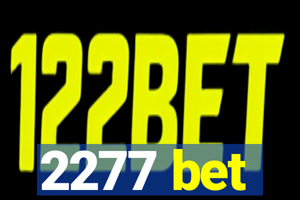 2277 bet