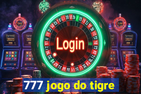 777 jogo do tigre