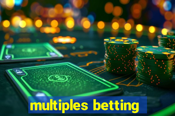 multiples betting