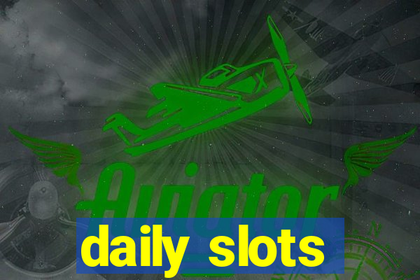 daily slots