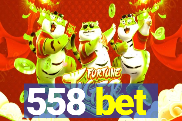 558 bet