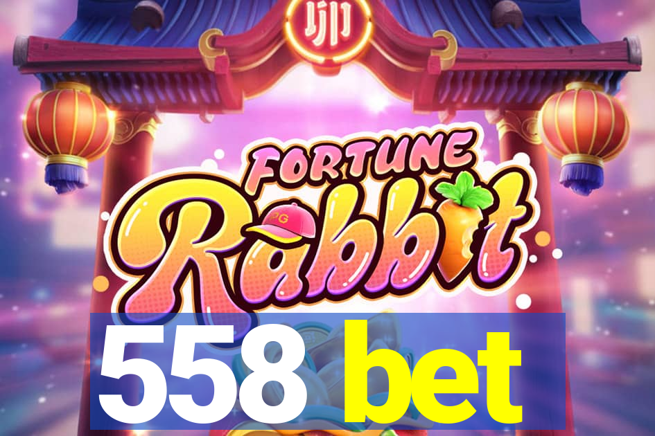 558 bet