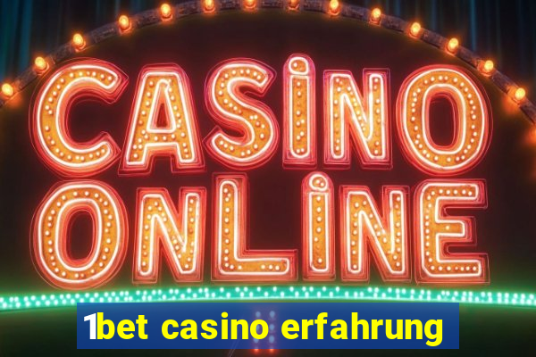 1bet casino erfahrung