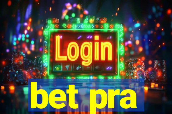 bet pra