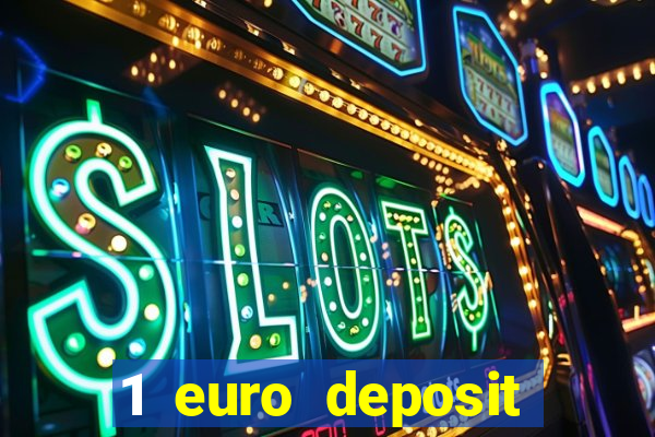 1 euro deposit casino 2021