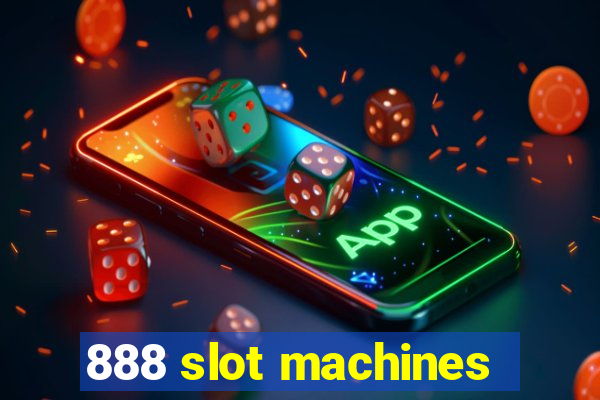 888 slot machines