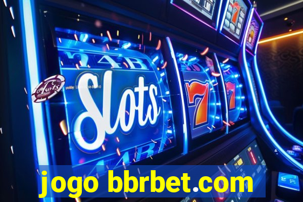 jogo bbrbet.com