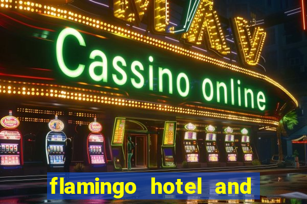 flamingo hotel and casino address