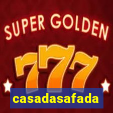 casadasafada