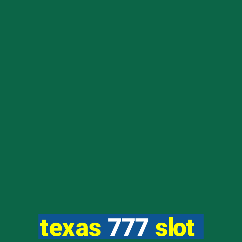 texas 777 slot