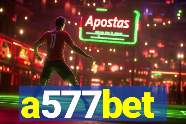 a577bet