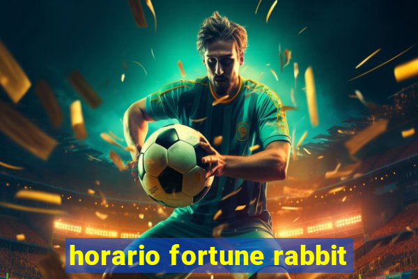 horario fortune rabbit