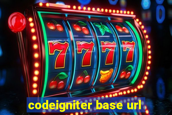 codeigniter base url