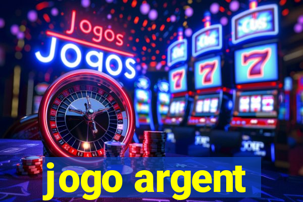 jogo argent