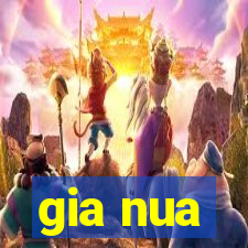 gia nua