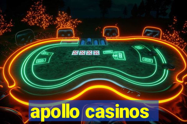 apollo casinos