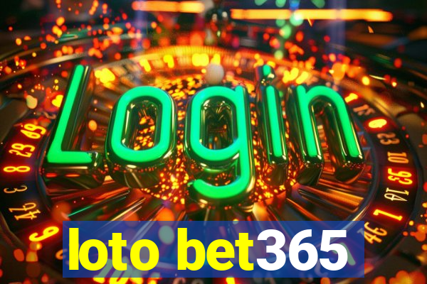 loto bet365