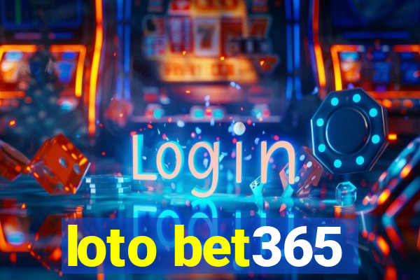 loto bet365