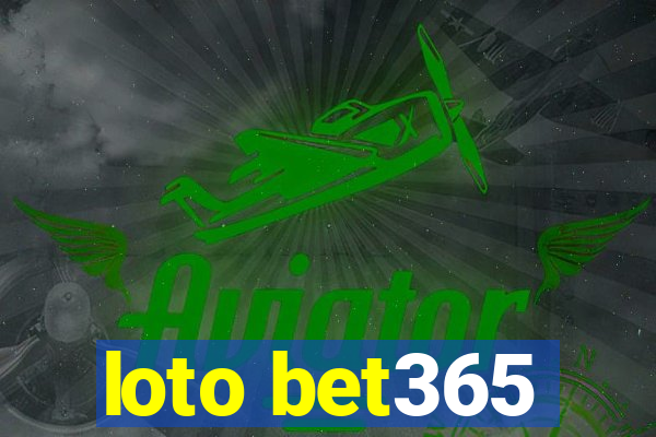 loto bet365