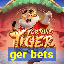 ger bets