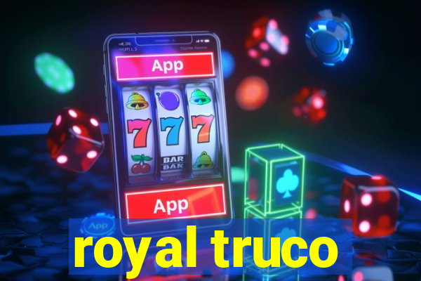 royal truco